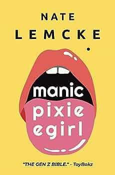 Manic Pixie Egirl by Nate Lemcke
