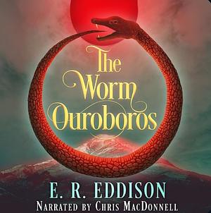 The Worm Ouroboros by E.R. Eddison