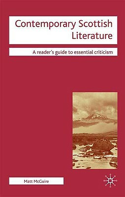 Contemporary Scottish Literature by Matt McGuire