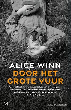 Door het grote vuur by Alice Winn