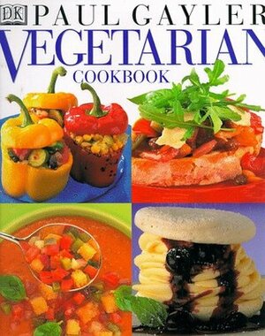 Vegetarian Cookbook by Paul Gayler