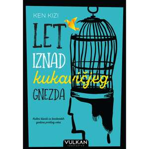 Let iznad kukavičjeg gnezda by Ken Kesey