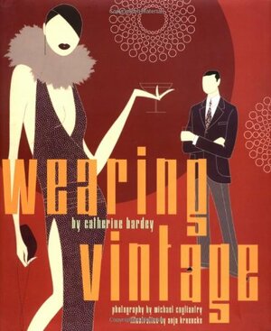 Wearing Vintage by Catherine Bardey