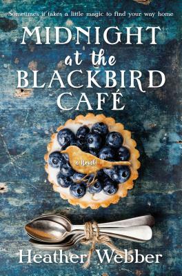 Midnight at the Blackbird Cafe by Heather Webber