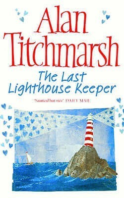 The Last Lighthouse Keeper by Alan Titchmarsh