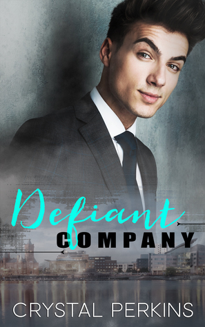 Defiant Company by Crystal Perkins