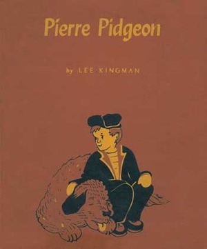 Pierre Pidgeon by Lee Kingman, Arnold Edwin Bare