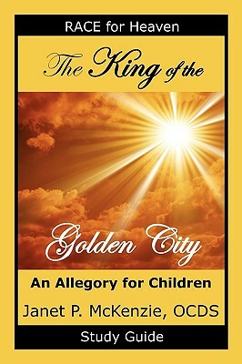 The King of the Golden City Study Guide by Janet P. McKenzie