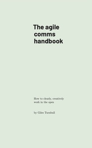 The Agile Comms Handbook by Giles Turnbull