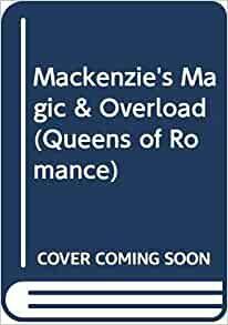 Mackenzie's Magic: Overload by Linda Howard