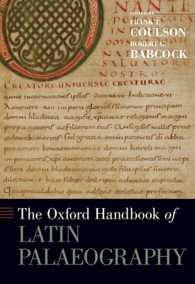 The Oxford Handbook of Latin Palaeography by 