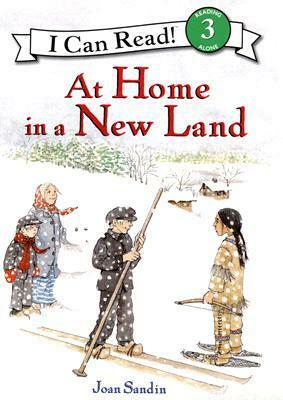 At Home in a New Land by Joan Sandin