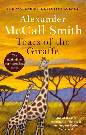 Tears of the Giraffe by Alexander McCall Smith