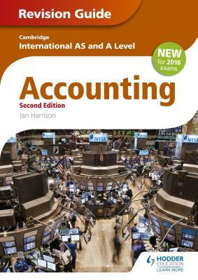 Cambridge International As/A Level Accounting Revision Guide 2nd Edition by Ian Harrison