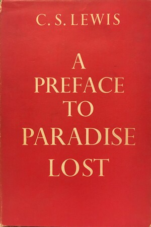 A Preface to Paradise Lost by C.S. Lewis