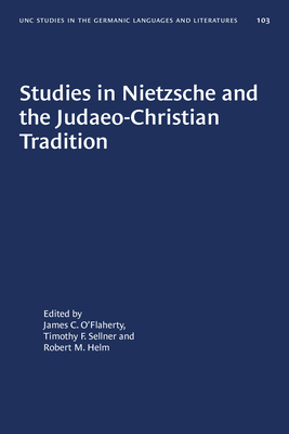 Studies in Nietzsche and the Judaeo-Christian Tradition by 