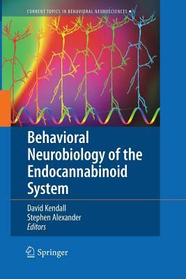 Behavioral Neurobiology of the Endocannabinoid System by 