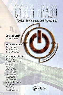 Cyber Fraud: Tactics, Techniques and Procedures by Rick Howard