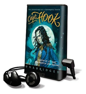Capt. Hook: The Adventures of a Notorious Youth by J.V. Hart
