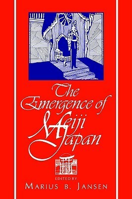 The Emergence of Meiji Japan by Marius B. Jansen