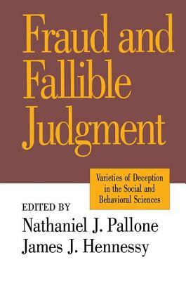 Fraud and Fallible Judgement: Deception in the Social and Behavioural Sciences by David Marsland