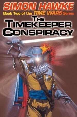 The Timekeeper Conspiracy by Simon Hawke