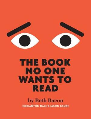 The Book No One Wants To Read by Beth Bacon