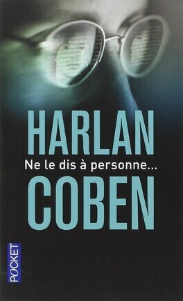 Ne le dis à personne... by Harlan Coben