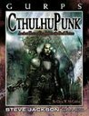GURPS CthulhuPunk by Chris W. McCubbin