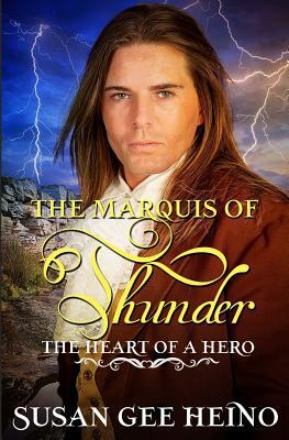 The Marquis of Thunder by Susan Gee Heino