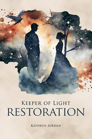 Restoration by Kathryn Jordan