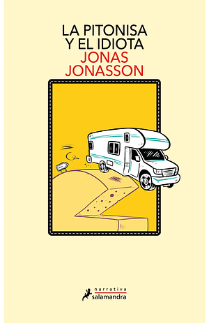 La pitonisa y el idiota by Jonas Jonasson