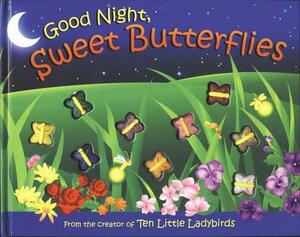 Goodnight Sweet Butterflies: A Color Dreamland by Melanie Gerth