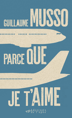 Parce que je t'aime by Guillaume Musso