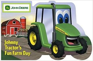 Johnny Tractor's Fun Farm Day by Dena Neusner