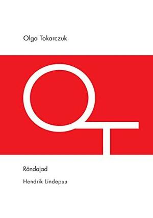 Rändajad by Olga Tokarczuk, Leelo Laurits