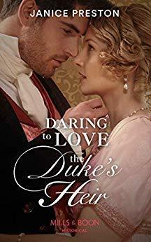 Daring to Love the Duke's Heir by Janice Preston