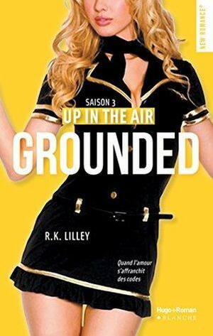 Grounded Extrait offert by R.K. Lilley