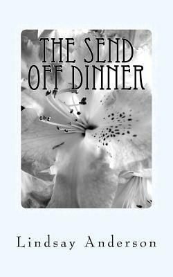 The Send Off Dinner: An Everly Brown Novel by Lindsay Anderson