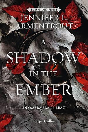 A Shadow in the Ember. Un’ombra fra le braci by Jennifer L. Armentrout