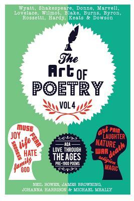 The Art of Poetry: AQA Love Poems Through the Ages by Johanna Harrison, Michael Meally, James Browning