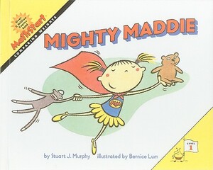 Mighty Maddie by Stuart J. Murphy