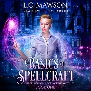 Basics of Spellcraft by L.C. Mawson