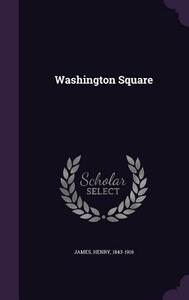 Washington Square by Henry James