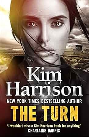 The Turn: The Hollows Begins with Death by Kim Harrison