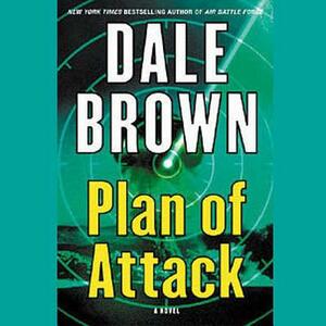 Plan of Attack by Dale Brown