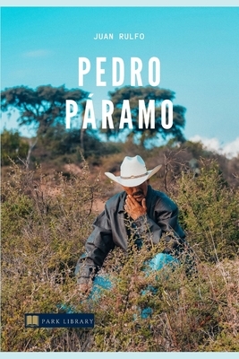 Pedro Páramo by Juan Rulfo