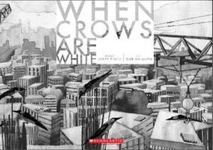 When Crows Are White by Garima Gupta, Jerry Pinto