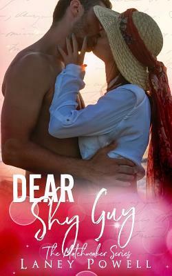 Dear Shy Guy by Flirt Club, Laney Powell