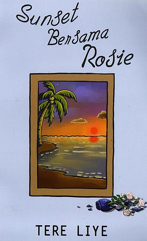 Sunset Bersama Rosie by Tere Liye